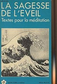 Marc De Smedt - La sagesse de l'éveil : Textes pour la méditaition