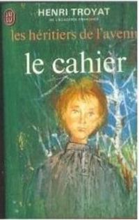 Henri Troyat - Le cahier