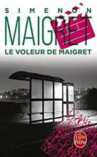 Georges Simenon - Le Voleur de Maigret