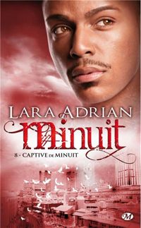 Lara Adrian - Captive de minuit