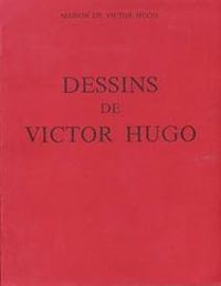 Victor Hugo - Dessins