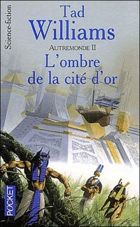 Tad Williams - L'Ombre de la cité d'or