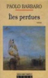 Paolo Barbaro - Îles perdues