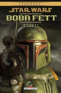 Tom Taylor - Chris Scalf - Star Wars - Boba Fett - Intégrale