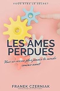 Francois Xavier Cerniac - Les âmes perdues