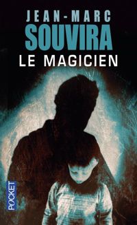 Couverture du livre Le Magicien - Jean Marc Souvira