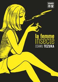 Couverture du livre La femme insecte - Osamu Tezuka