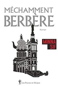 Minna Sif - Sif Minna - Méchamment berbère