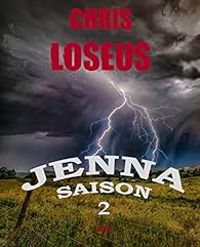 Couverture du livre Jenna, saison 2 - Chris Loseus