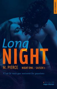 M Pierce - Long Night - Saison 1 Night Owl