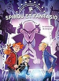 Brice Cossu - Spirou et Fantasio : Le triomphe de Zorglub