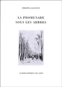 Couverture du livre La promenade sous les arbres - Philippe Jaccottet