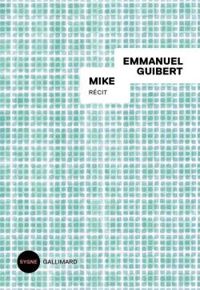 Couverture du livre Mike - Emmanuel Guibert