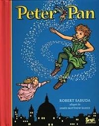 Couverture du livre Peter Pan - Robert Sabuda