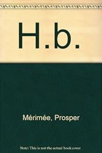 Prosper Merimee - H.b.