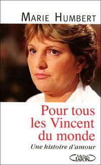Marie Humbert - POUR TOUS LES VINCENT DU MONDE