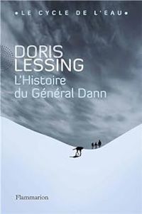 Doris Lessing - L'Histoire du Général Dann