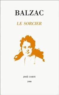 Honore De Balzac - Le Sorcier