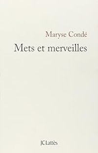 Couverture du livre Mets et merveilles - Maryse Conde