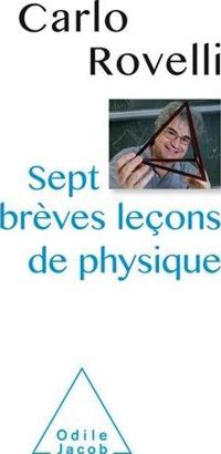 Carlo Rovelli - Sept brèves leçons de physique