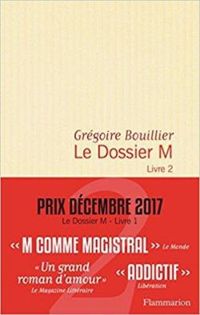 Gregoire Bouillier - Le dossier M