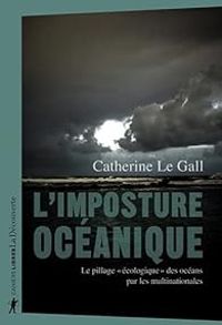 Couverture du livre L'imposture océanique - Catherine Le Gall