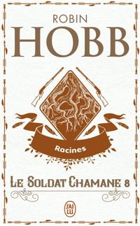 Robin Hobb - Racines