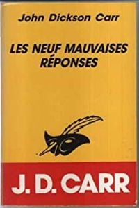 John Dickson Carr - Les neuf mauvaises réponses