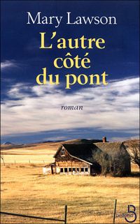 Mary Lawson - L'autre côté du pont