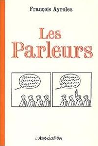 Francois Ayroles - Les Parleurs