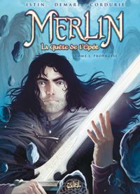 Jean-luc Istin - Demare(Dessins) - Merlin La quête de l'épée * Tome 1*: Prophétie