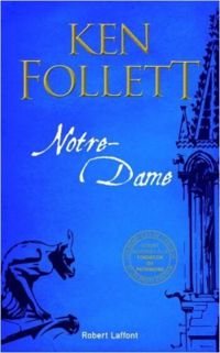 Couverture du livre Notre-Dame - Ken Follett