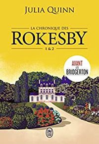 Julia Quinn - La chronique des Rokesby - Intégrale