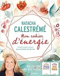 Couverture du livre Mon cahier d'énergie - Natacha Calestreme