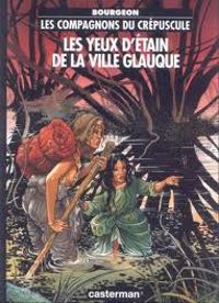 Couverture du livre Les Yeux d'étain de la ville glauque - Francois Bourgeon