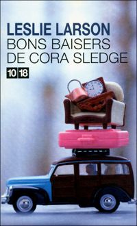 Couverture du livre BONS BAISERS DE CORA SLEDGE - Leslie Larson