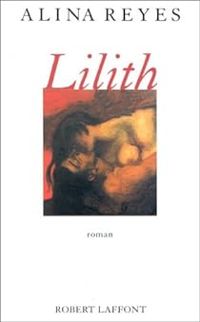 Couverture du livre Lilith - Alina Reyes