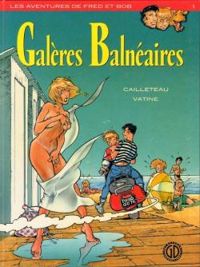 Couverture du livre Galères balnéaires - Thierry Cailleteau - Olivier Vatine