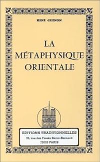 Rene Guenon - La métaphysique orientale