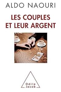 Couverture du livre Les couples et leur argent - Aldo Naouri