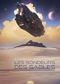 Danielle Martinigol - Les sondeurs des sables