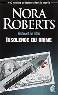 Nora Roberts - Insolence du crime