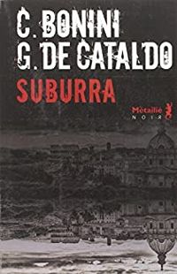 Giancarlo De Cataldo - Carlo Bonini - Suburra