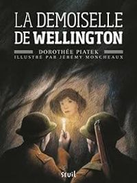 Dorothee Piatek - La demoiselle de Wellington