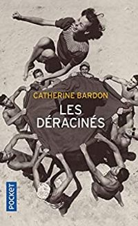 Couverture du livre Les déracinés - Catherine Bardon