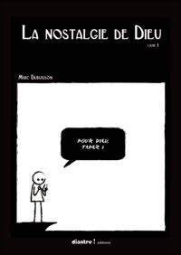 Couverture du livre La nostalgie de Dieu t1 - Marc Dubuisson