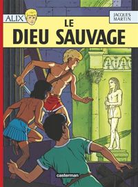 Jacques Martin - Le Dieu sauvage