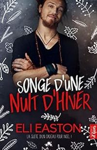 Eli Easton - Songe d'une nuit d'hiver