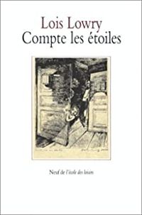 Couverture du livre Compte les étoiles - Lois Lowry