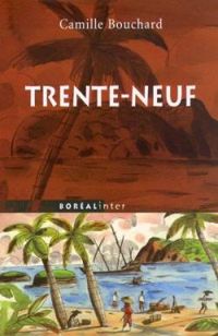 Couverture du livre Trente-neuf - Camille Bouchard